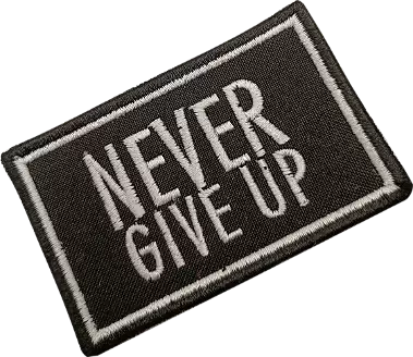 Patch Emblema NEVER GIVER UP Bordado com Velcro